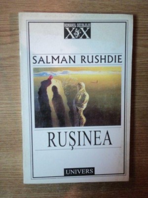 RUSINEA de SALMAN RUSHDIE , Bucuresti 2001 foto
