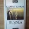 RUSINEA de SALMAN RUSHDIE , Bucuresti 2001