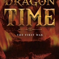 Dragon Time: The First War