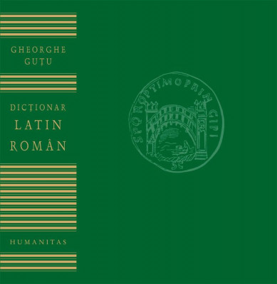 Dictionar latin-roman &amp;ndash; Gheorghe Gutu foto