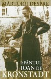 Marturii despre Sfantul Ioan De Kronstadt