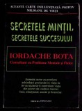 SECRETELE MINTII, SECRETELE SUCCESULUI-IORDACHE BOTA-344858