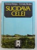 SUCIDAVA CELEI de OCTAVIAN TOROPU si CORNELIU TATULEA , 1987
