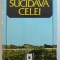 SUCIDAVA CELEI de OCTAVIAN TOROPU si CORNELIU TATULEA , 1987