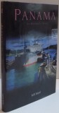 PANAMA , AN HISTORICAL NOVEL by BILL LOYD , 1999