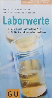 Laborwerte - Nicole Schanzler, Wilfried P. Bieger foto