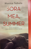 Sora mea, Summer