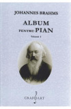 Album pentru Pian Vol.1 - Johannes Brahms