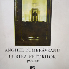 Anghel Dumbraveanu - Curtea retorilor (semnata) (1989)