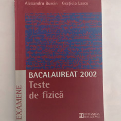 Teste de fizica - Bacalaureat 2002, Alexandru Burcin, Gratiela Lascu