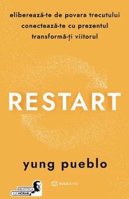 Restart, Yung Pueblo - Editura Bookzone foto