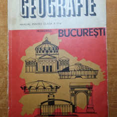 manual de geografie - municipiul bucuresti - pentru clasa a 3-a - din anul 1969