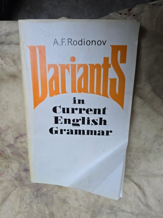 Variants in Current English Grammar - A.F. Rodionov