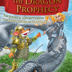 Geronimo Stilton and the Kingdom of Fantasy #4: The Dragon Prophecy