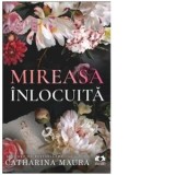 Mireasa inlocuita - Dorina Tataran, Catharina Maura