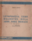 Miron Costin - Letopisetul Tarii Moldovei dela Aron Voda incoace, 1944, Alta editura
