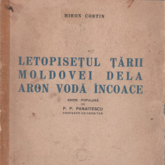 Miron Costin - Letopisetul Tarii Moldovei dela Aron Voda incoace