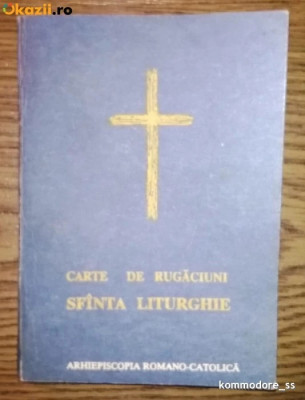 Carte de rugaciuni -Sfanta Liturghie foto