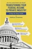 Transitioning Your Federal Resume to Private Industry