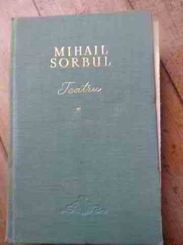 Teatru Vol.1 - Mihail Sorbul ,527267