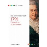 1791. Ultimul an al lui Mozart