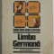 LIMBA GERMANA CURS PRACTIC 1 de JEAN LIVESCU , EMILIA SAVIN , BASILIUS ABAGER , BUCURESTI , 1985