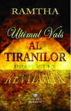 Ultimul vals al tiranilor - Ramtha