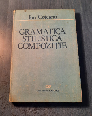 Gramatica stilistica compozitie Ion Coteanu foto