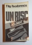 Un risc asumat. Timișoara decembrie 1989 &ndash; Aut. Filip Teodorescu, Ed. Viitorul Rom&acirc;nesc, 1992