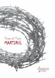 Martirul carte paperback brosata poveste tanar libertate regim opresiv universitară