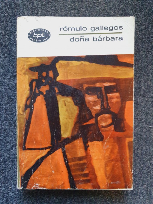 DONA BARBARA - Romulo Gallegos