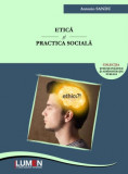 Etică si practica socială - Antonio SANDU
