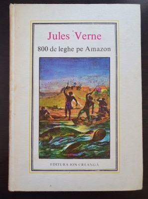 800 DE LEGHE PE AMAZON - Jules Verne foto