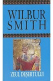 Zeul desertului | Wilbur Smith