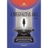 A megv&aacute;lt&aacute;s &aacute;ra - II.r&eacute;sz - dr. Sch&ouml;nek Zolt&aacute;n Istv&aacute;n
