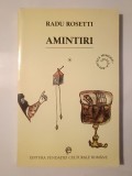 Radu Rosetti - Amintiri I. Ce-am auzit de la alții (ed. Mircea Anghelescu)