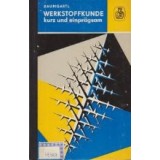 Werkstoffkunde kurz und einpragsam (Materialologie - pe scurt si usor de inteles)
