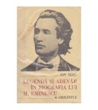 Ion Rosu - Legenda si adevar in biografia lui M. Eminescu - 100025