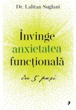Cumpara ieftin Invinge anxietatea functionala in 5 pasi