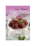 Laura Adamache - Bomboane și biscuiți de ciocolată - 24 de retete