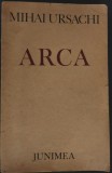 MIHAI URSACHI - ARCA (VERSURI, 1979 / prefata de STEFAN AUG. DOINAS) [DEDICATIE / AUTOGRAF]