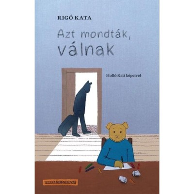 Azt mondt&amp;aacute;k, v&amp;aacute;lnak - Rig&amp;oacute; Kata foto