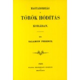 Magyarorsz&aacute;g a t&ouml;r&ouml;k h&oacute;d&iacute;t&aacute;s kor&aacute;ban - Salamon Ferenc