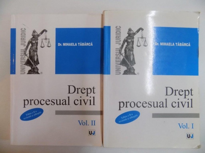 DREPT PROCESUAL CIVIL , VOL. I de MIHAELA TABARCA , 2008 , ED. a II a revazuta si adaugita