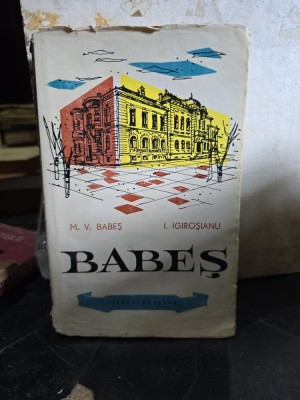 Babeș - M. V. Babeș, I. Igiroșianu foto