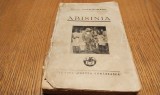 MIHAI TICAN RUMANO - ABISINIA - Radu D. Rosetti (prefata) - 1935, 267 p.