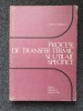 PROCESE DE TRANSFER TERMIC SI UTILAJE SPECIFICE - Dobrinescu
