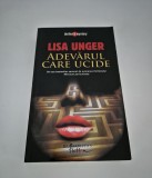 Lisa Unger Adevarul care ucide