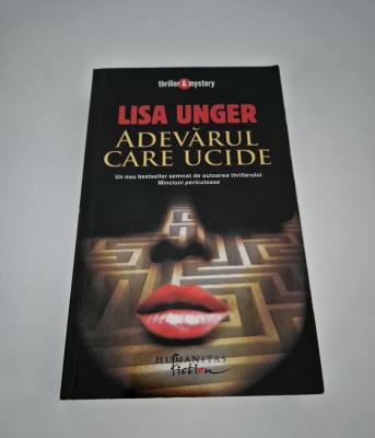 Lisa Unger Adevarul care ucide foto