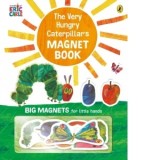 The Very Hungry Caterpillar's Magnet Book - Eric Carle